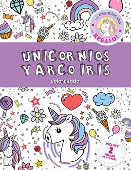Libro para colorear coloreando unicornios y arcoiris c/mascara+stk