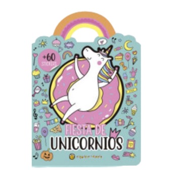 Libro fiesta de unicornios *aventuras de unicornios*
